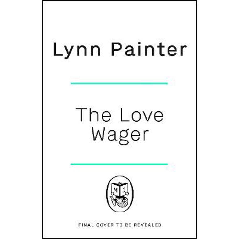 The Love Wager: The addictive fake dating romcom from the author of Mr Wrong Number (Paperback) - Lynn Painter